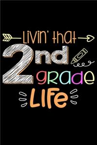 Livin' That 2Nd Grade Life