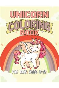 Unicorn Coloring Book for Kids Ages 8-12