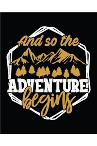 And So The Adventure Begins
