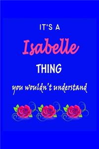 It's A Isabelle Thing You Wouldn't Understand