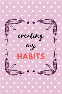 Creating My Habits
