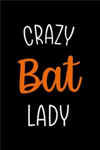 Crazy Bat Lady