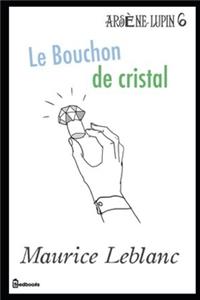 Le Bouchon de cristal