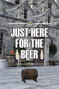 Just here for the beer