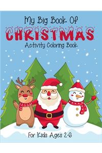 My Big Book Of Christmas Activity Coloring Book For Kids Ages 2-6