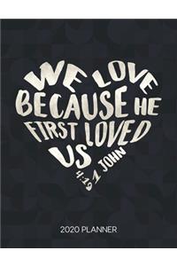 We Love Because He First Loved Us 1 John 4