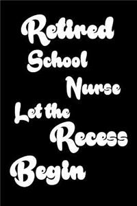 Retired School Nurse Let The Recess Begin