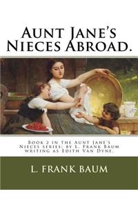 Aunt Jane's Nieces Abroad.