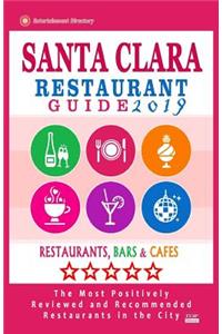 Santa Clara Restaurant Guide 2019