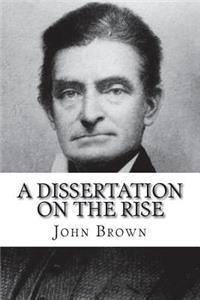 A dissertation on the rise