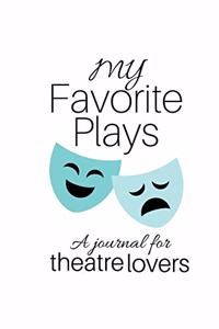 My Favorite Plays
