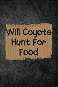 Will Coyote Hunt For Food