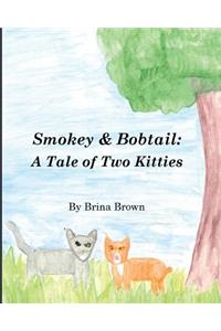 Smokey & Bobtail