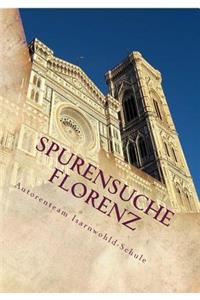 Spurensuche Florenz