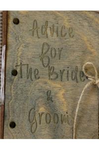 Advice for the Bride & Groom