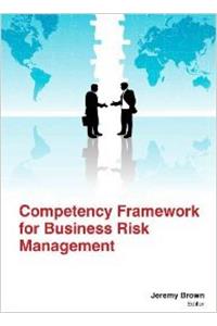 Competency Framework For Business Risk Management