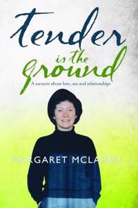 Tender is the Ground