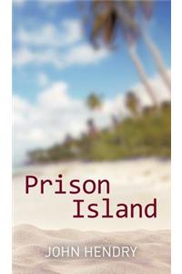 Prison Island