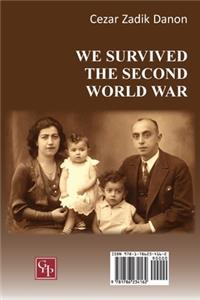 We Survived the Second World War