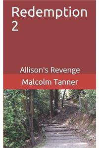 Redemption 2: Allison's Revenge