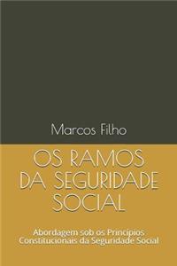OS Ramos Da Seguridade Social