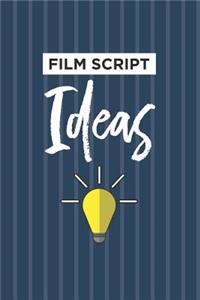 Film Script Ideas Notebook