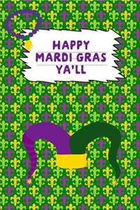Happy Mardi Gras Ya'll