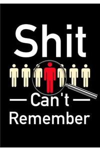 Shit Can't Remember
