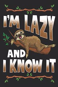 I'm Lazy and I Know It