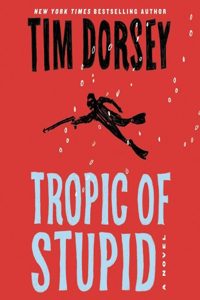 Tropic of Stupid