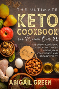 The Ultimate Keto Cookbook for Women Over 40