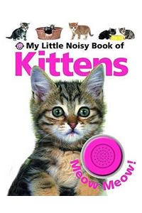 My Little Noisy Book of Kittens
