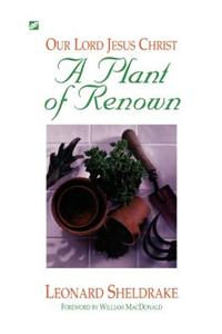 Plant of Renown