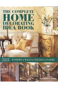 The Complete Home Decorating Idea Book