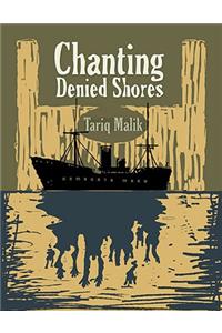 Chanting Denied Shores: The Komagata Maru Narratives