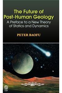 The Future of Post-Human Geology