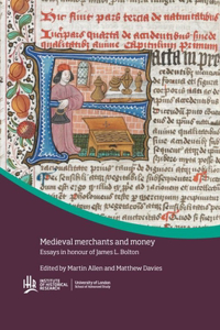 Medieval Merchants and Money