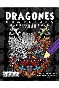 Dragones Complejos: Libro para colorear de Adultos