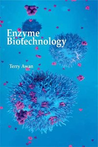 Enzyme Biotechnology: Enzyme Biotechnology