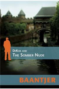 Dekok and the Somber Nude