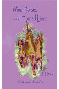 Wind Horses and Horned Lions (Clock Winders Book One)