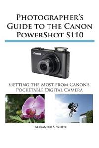 Photographer's Guide to the Canon Powershot S110