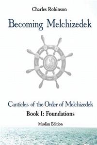 Becoming Melchizedek