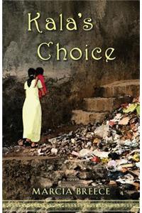 Kala's Choice