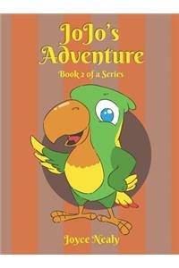 Jo Jo's Adventure: Book 2 of a Series