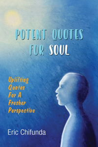 Potent Quotes For Soul