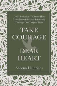 Take Courage, Dear Heart
