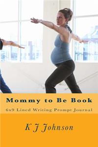 Mommy to Be Book