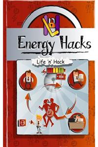 Energy Hacks