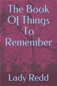 The Book Of Things To Remember